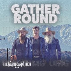 Gather Round - The Washboard Union
