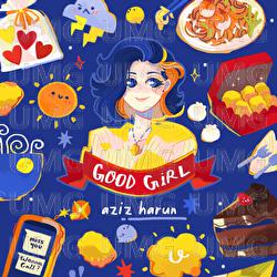 Good Girl - Aziz Harun