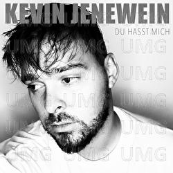 Du hasst mich - Kevin Jenewein