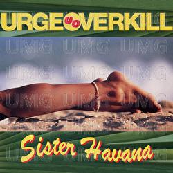 Sister Havana - Urge Overkill