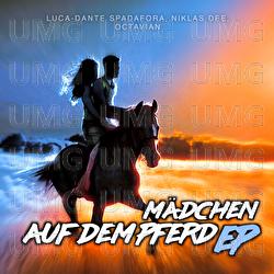 M&auml;dchen auf dem Pferd EP - Luca-Dante Spadafora, Niklas Dee, Octavian