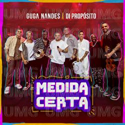 Medida Certa - Guga Nandes, Di Prop&oacute;sito