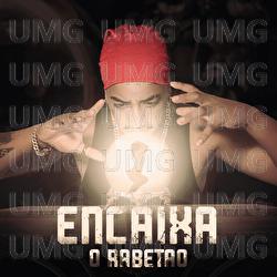 Encaixa O Rabet&atilde;o - Gabriel Valluz