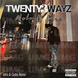 Make It Clap - Twenty3wayz