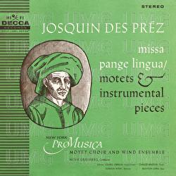 Des Prez: Missa Pange Lingua / Motets & Instrumental Pieces - Russell Oberlin, Charles Bressler, Gordon Myers