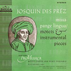 Des Prez: Missa Pange Lingua / Motets & Instrumental Pieces