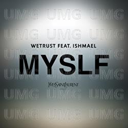 MYSLF - WeTrust, Ishmael