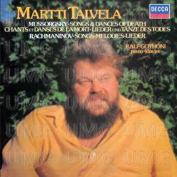 Mussorgsky: Songs and Dances of Death; Rachmaninov: Songs - Martti Talvela