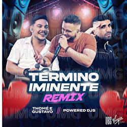 T&eacute;rmino Iminente - Thom&eacute; & Gustavo, Powered Djs
