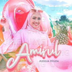 Amirul - Aidilia Hilda