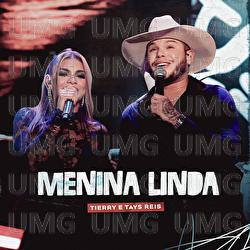 Menina Linda - Tierry, Tays Reis