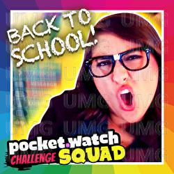 Back To School! - pocket.watch Challenge Squad