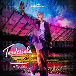 Tardezinha no Mineir&atilde;o - Thiaguinho