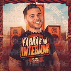 Farra &Eacute; No Interior - Israell Muniz