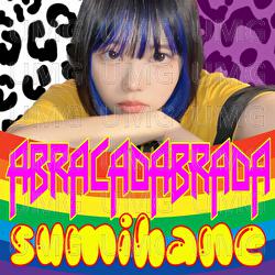 ABRACADABRADA - SUMIHANE
