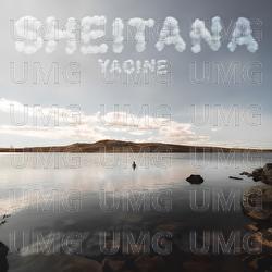Sheitana - Yacine