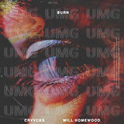 Burn - Crvvcks, Will Homewood