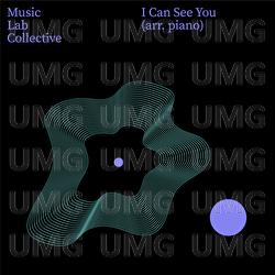 I Can See You (arr. piano) - Music Lab Collective