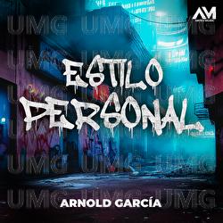 Estilo Personal - Arnold Garc&iacute;a