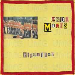 Eigentlich - Anda Morts