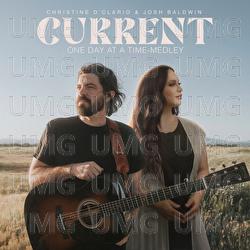 Current / One Day At A Time - Christine D'Clario, Josh Baldwin