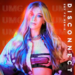 Disconnect - Becky Hill, SHY FX, Mr. Williamz
