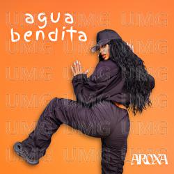 Agua Bendita - Aroxa