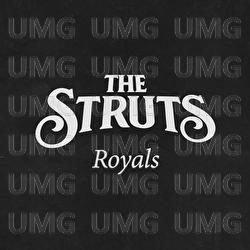 Royals - The Struts