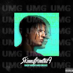 Back When I Was Broke - Skinnyfromthe9