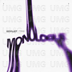 Monologue - ROYALIST