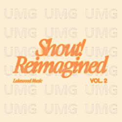 Shout! Reimagined - Lakewood Music
