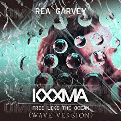 Free Like The Ocean - Rea Garvey, KXXMA