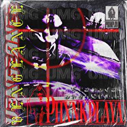 Vengeance - PHXNKPLAYA