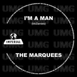 I'm A Man - The Marquees