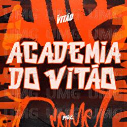 Academia Do Vit&atilde;o - MC Vit&atilde;o