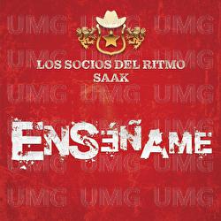 Enséñame - Los Socios Del Ritmo, Saak