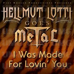 I Was Made For Lovin' You - Helmut Lotti