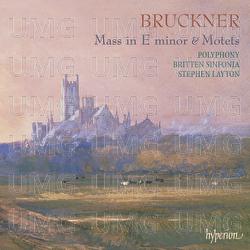 Bruckner: Mass No. 2 in E Minor; Locus iste, Os iusti & Other Motets - Polyphony, Stephen Layton
