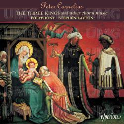 Cornelius: Die Könige (The 3 Kings) & Other Choral Works