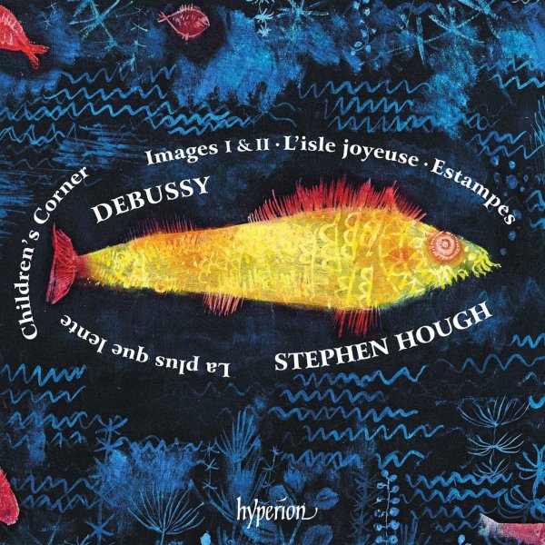 Debussy: Children's Corner; Images; Estampes etc. - Stephen Hough