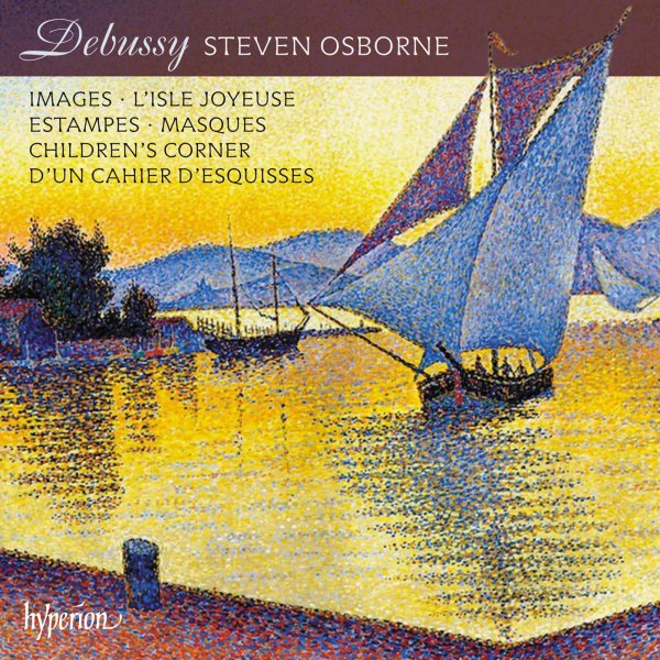 Debussy: Images; Children's Corner; Estampes etc. - Steven Osborne