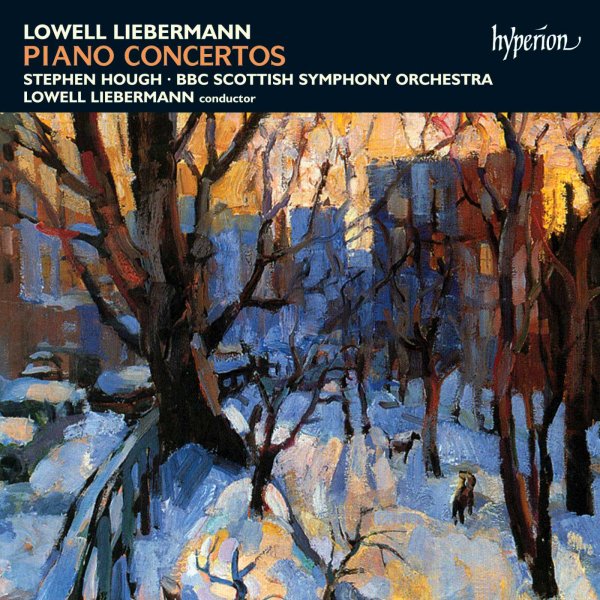 Lowell Liebermann: Piano Concertos Nos. 1 & 2 etc. - Stephen Hough, BBC Scottish symphony orchestra, Lowell Liebermann