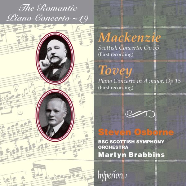 Mackenzie & Tovey: Piano Concertos (Hyperion Romantic Piano Concerto 19) - Steven Osborne, BBC Scottish symphony orchestra, Martyn Brabbins