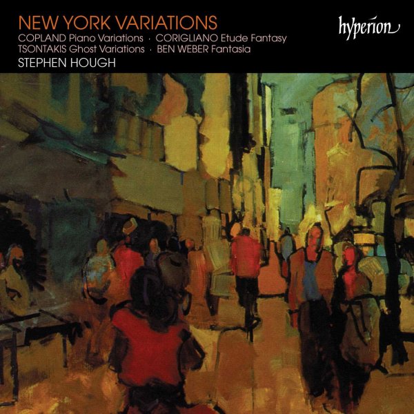 New York Variations – Piano Works by Copland, Corigliano, Tsontakis & Ben Weber