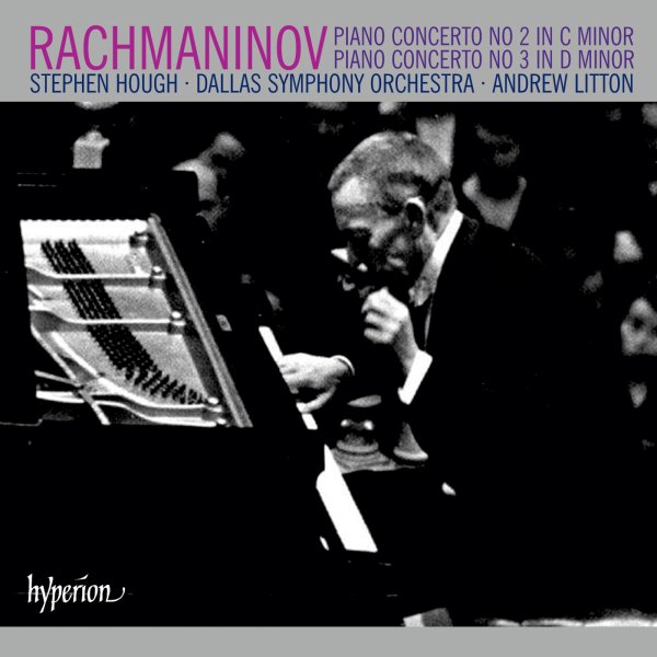 Rachmaninoff: Piano Concertos Nos. 2 & 3 - Stephen Hough, Dallas Symphony Orchestra, Andrew Litton