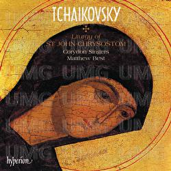 Tchaikovsky: Liturgy of St John Chrysostom, Op. 41; 9 Sacred Choruses - Corydon Singers, Matthew Best