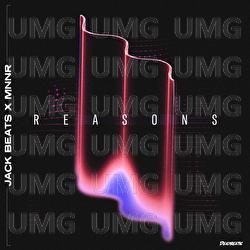 Reasons - Jack Beats, MNNR