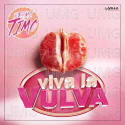 Viva La Vulva - PRIMITIMO