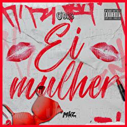 Ei Mulher - O'dre