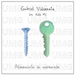 Allanamiento de enamorada (con Kike M) - Gabriel Vidanauta, Kike M